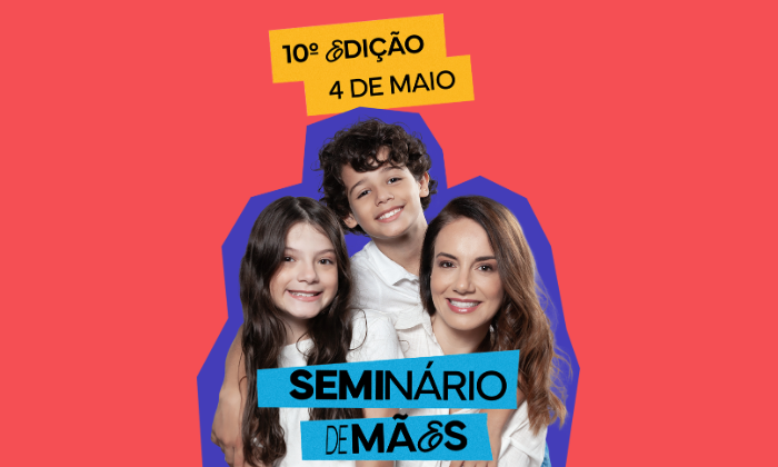 10º Seminário Internacional de Mães